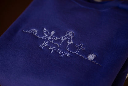 He is Risen Sweatshirt